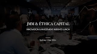 JMM amp éthica Capital Innovation amp Investment Insights  May 2024 [upl. by Isacco280]