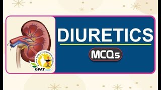 DIURETICS MCQS  PHARMACOLOGY  GPAT  NIPER  PHARMACIST EXAM [upl. by Voltmer]