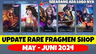 UPDATE RARE FRAGMENT SHOP MAY JUNI 2024  SEKARANG UDAH ADA LOGO STARLIGHT MOBILE LEGENDS PREDIKSI [upl. by Linnell]