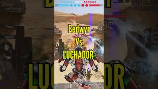 Luchador vs Bedwyr 🔥 War Robots shorts [upl. by Meehyr]