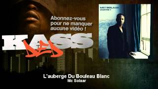 Mc Solaar  Lauberge Du Bouleau Blanc  Kassded [upl. by Alessig]