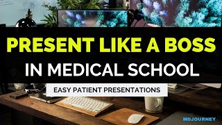 How to Present Your Patients in Medical School Like A Boss 2024 [upl. by Ailssa286]