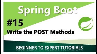 Spring Boot Tutorial 15  Write the POST Methods [upl. by Mensch]