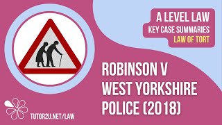 Robinson v West Yorks Police 2018  ALevel Law  Key Case Summaries  Tort Law [upl. by Doti]