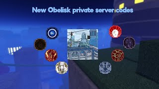 New Obelisk private server codes In description [upl. by Uriel]