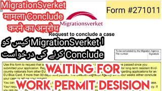 Request to Conclude Case get faster work permit desision MigrationSverket online kaise kar skte hai [upl. by Ecnahoy]