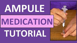 Ampule Medication Administration Nursing Clinical Skills [upl. by Ilaw]