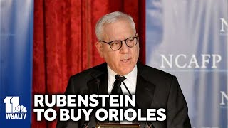 David Rubenstein to purchase control stake in Orioles [upl. by Jt]