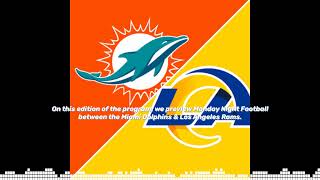 Dolphins vs Rams preview November 11th 2024 NFL Miami LosAngeles MondayNightFootball sports [upl. by Nesyla436]