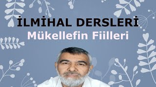 İlmihal Dersleri Efâli Mükellifin [upl. by Unni122]