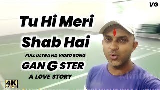 Tu Hi Meri Shab Hai  Cover Song 4K Video  Vicky Gaspuria [upl. by Eb]