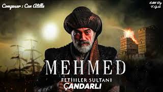 Mehmed Fetihler Sultanı Dizi Müzikleri  ÇANDARLI [upl. by Zela]