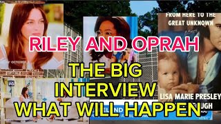 RILEY KEOUGH AND OPRAH INTERVIEW  WHAT WILL HAPPEN [upl. by Greeson]