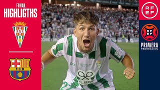 Resumen PrimeraFederación  Córdoba CF 21 FC Barcelona Atlètic  Playoffs  Final Vuelta [upl. by Ical]