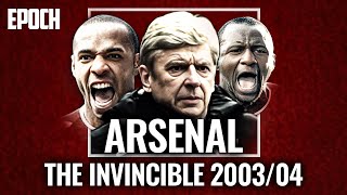 Arsenal’s Invincibles The Unbeaten Premier League Run of 200304 [upl. by Luht]