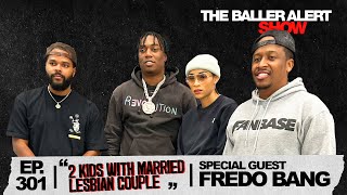 Fredo Bang On Having 2 Kids w Married Lesbian Couple Black People RacistJailNBA Young Boy amp More [upl. by Adlaremse67]