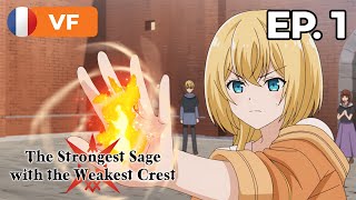 The Strongest Sage With the Weakest Crest  Épisode 1  VF [upl. by Ailima]