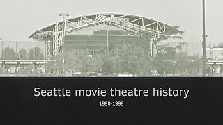 Seattle movie theatre history 19901999 [upl. by Pincince]