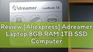 Review Aliexpress Adreamer Laptop 8GB RAM 1TB SSD Computer 133inch Intel Notebook 2560X1600 Res [upl. by Henriha]