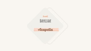 Axwell  Barricade Acapella [upl. by Three]