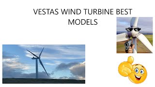 Vestas wind turbine best model [upl. by Simonetta]