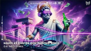 NONSTOP Vinahouse 2024  Người Kể Chuyện Đơn Phương Remix  Vậy Sao Em Không Xoá Chuyện Cũ Đi Remix [upl. by Eloci]