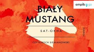 Lektura szkolna SatOkha quotBiały mustangquot audiobook Całość w linku w opisie [upl. by Toinette]