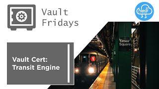 Vault Certification Transit Engine [upl. by Kev298]