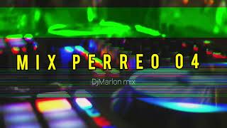 MIX PERREO 04 🔥  Waldokinc El Troyano Calimeño  La Quemona El Goloso  DjMarlon Mix 🎧 [upl. by Esinyt]