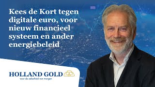 Kees de Kort tegen digitale euro voor nieuw financieel systeem en ander energiebeleid [upl. by Emil119]