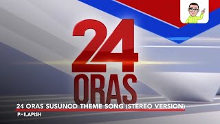 24 ORAS SUSUNOD THEME SONG DECEMBER 20 2023 STEREO VERSION [upl. by Wieche]