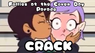 Follies at the Coven Day Parade on Crack  ToH S2E11 [upl. by Suivatram]