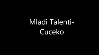 Cuceko  Mladi Talenti [upl. by Vin388]