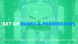 How to Set Up Ranks amp Permissions on Your Minecraft Server LuckPerms [upl. by Lenora892]