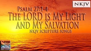 Psalm 2714 Song NKJV quotThe LORD is my Light and My Salvationquot Esther Mui [upl. by Allina]