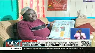 Poor mum ‘billionaire’ daughter Ann Njeri’s mother speaks [upl. by Berget]