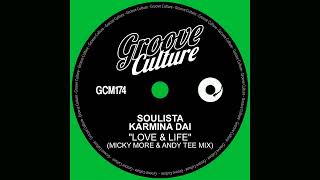 Soulista amp Karmina Dai  Love amp Life Micky More amp Andy Tee Extended Mix [upl. by Baskett652]