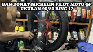 Review Ban Michelin Pilot Moto GP Ukuran 9080 Ring 17 Di Velg 160 ring 17 Yamaha FizR  Djoyo Ban [upl. by Tabib]