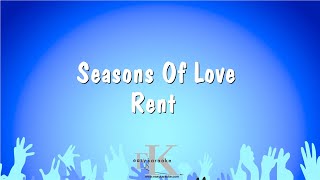 Seasons Of Love  Rent Karaoke Version [upl. by Eiltan202]