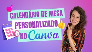 Como fazer um CALENDÁRIO PERSONALIZADO no Canva [upl. by Ana]