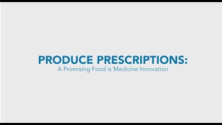 Produce Prescriptions  Kaiser Permanente [upl. by Carlyn]