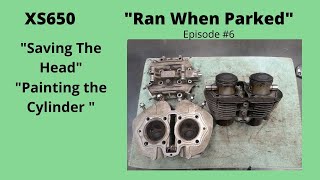 XS650 quot Ran When Parkedquot Episode 6 Saving Head amp Painting the Cylinder [upl. by Eceinehs]