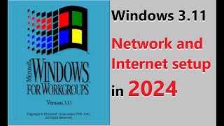 Windows 311 Network and Internet setup in 2024 [upl. by Ardnaik818]