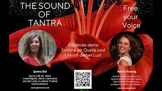 The Sound of Tantra  Free your voice Radio Sol Interview [upl. by Kurth554]