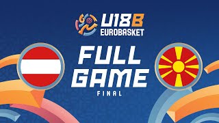 FINAL  Austria v North Macedonia  Full Basketball Game  FIBA U18 EuroBasket 2024 Division B [upl. by Devland]