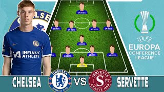 COLE PALMER OUT CHELSEA VS SERVETTE Potential 4141 Line up In Europa Conference League playoff [upl. by Ferne]