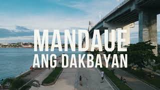 Mandaue ang Dakbayan  Mandaue City Hymn Official Video and Lyrics 2023 [upl. by Alleacim]