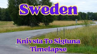 Driving in Sweden Knivsta To Sigtuna Timelapse [upl. by Eillom]