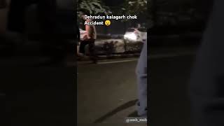 Dehradun ONGC chowk accident [upl. by Gnaoh98]