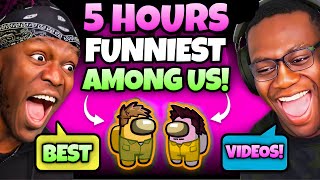 5 HOURS OF “FUNNIEST” SIDEMEN AMONG US BEST VIDEOS [upl. by Ruperto748]